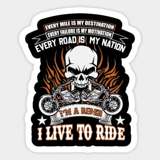 Motorcycle ride to live Sticker